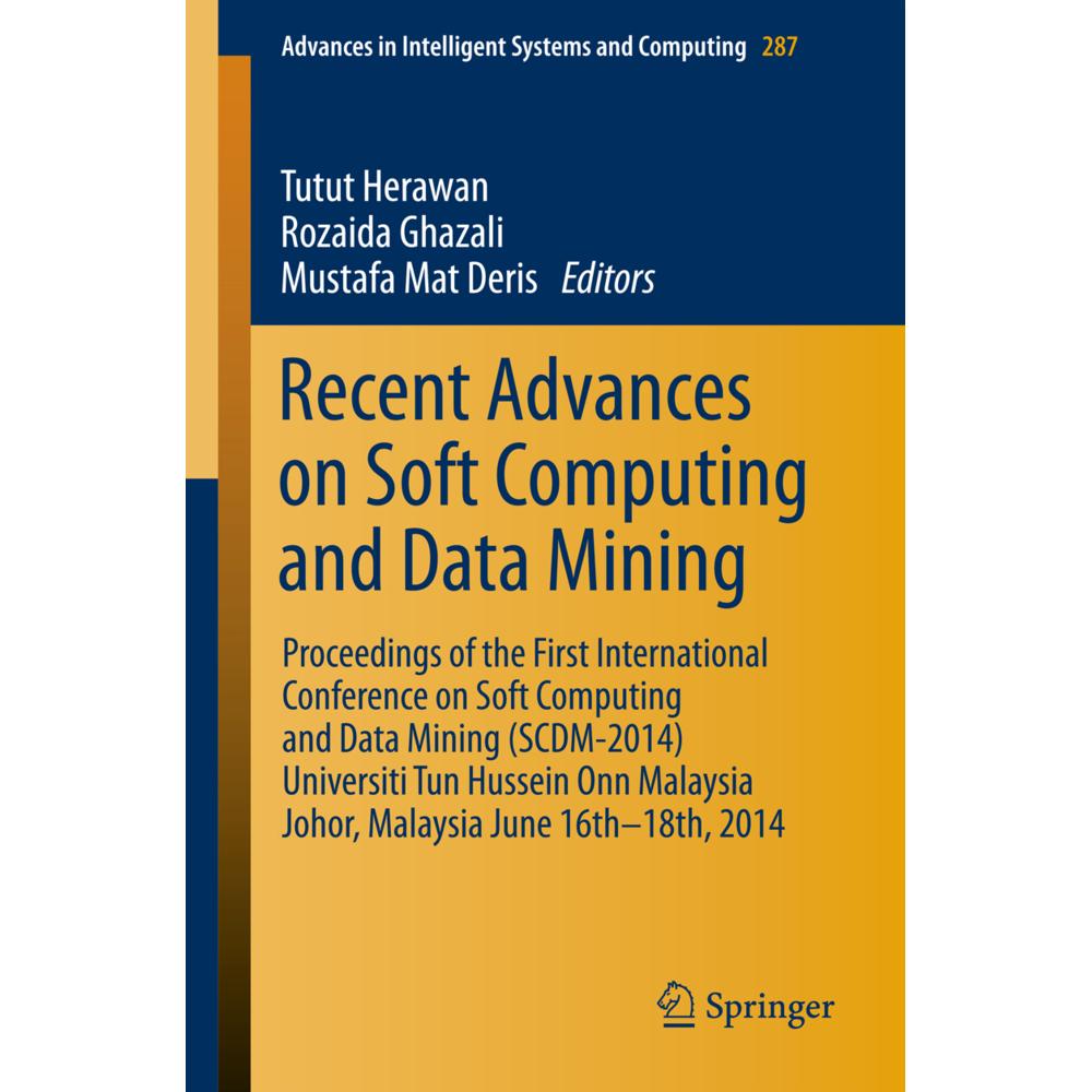 Recent Advances on Soft Computing and Data Mining, Fachbücher von Ghazali, Mat Deris, Herawan