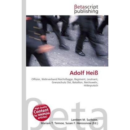 Thumbnail - Adolf Heiss, Ratgeber von Lambert M. Surhone, Mariam T. Tennoe, Susan F. Henssonow