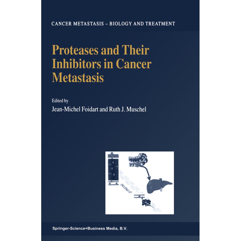 Proteases and Their Inhibitors in Cancer Metastasis, Fachbücher