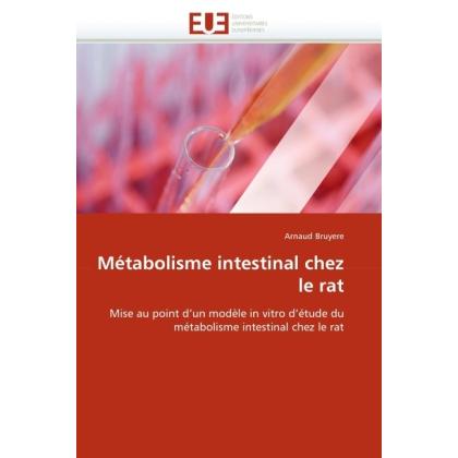 Métabolisme intestinal chez le rat, Fachbücher von Arnaud Bruyere
