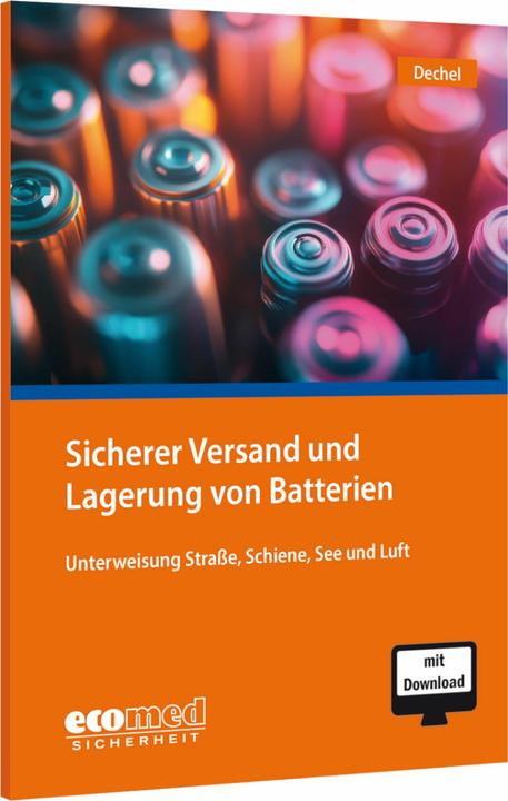 Ecomed Sicherer Versand und Lagerung von Batterien (Allemand, Nicole Dechel, 2025)
