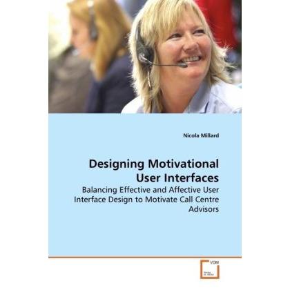 Designing Motivational User Interfaces, Fachbücher von Nicola Millard