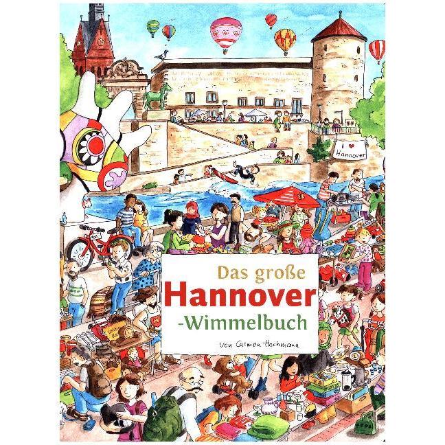 Das grosse HANNOVER-Wimmelbuch, Kinderbücher von Roland Siekmann