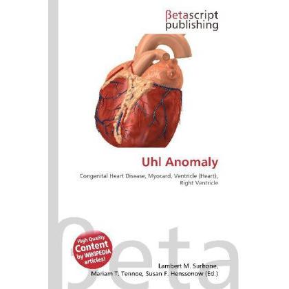 Uhl Anomaly, Fachbücher von Miriam T. Timpledon, Lambert M. Surhone, Susan F. Marseken