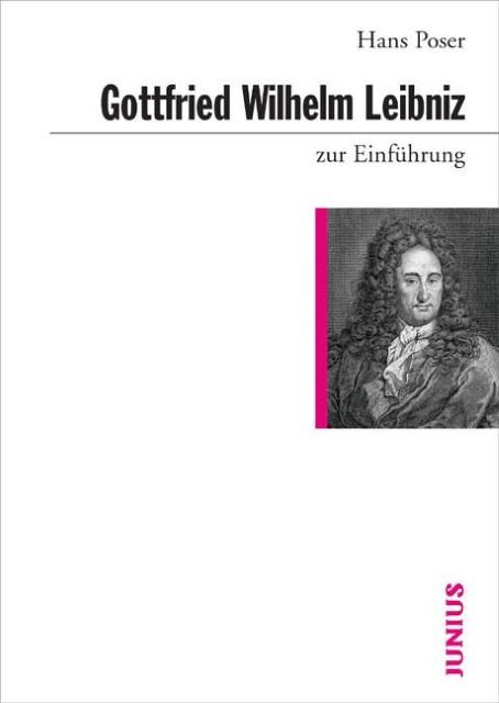 Produktbild Gottfried Wilhelm Leibniz zur Einführung (Deutsch, Hans Poser, 2021)