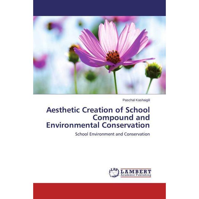 Aesthetic Creation of School Compound and Environmental Conservation, Fachbücher