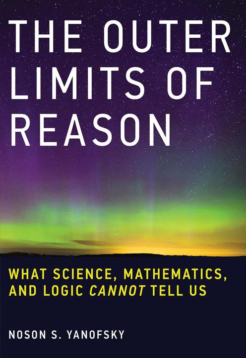 Produktbild The Outer Limits of Reason (Englisch, Yanofsky Noson S., 2016)