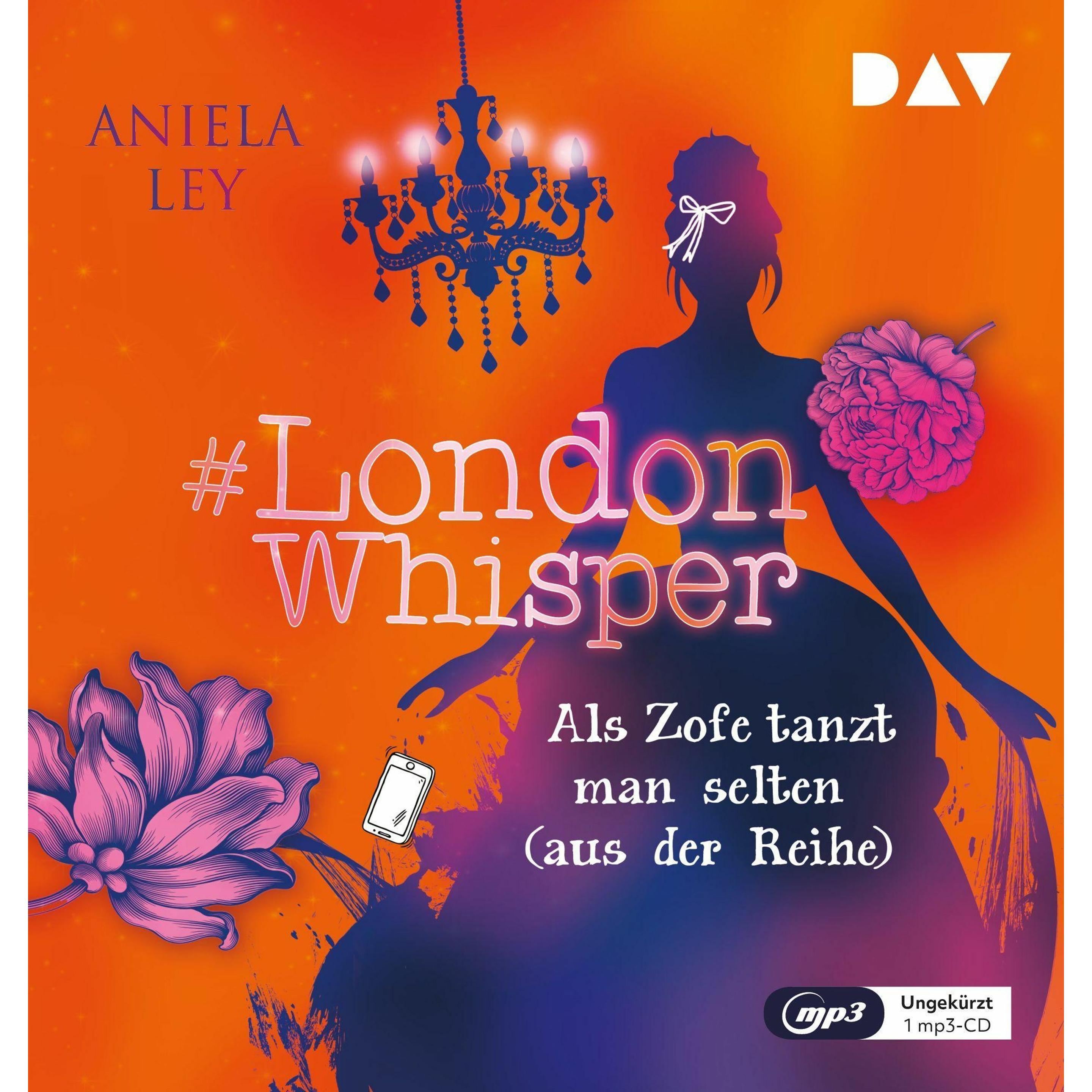 #London Whisper – Teil 2: Als Zofe tanzt man selten (aus der Reihe), Hörbücher von Aniela Ley, Dagmar Bittner, Sabine St...