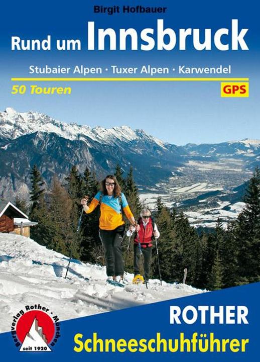 Produktbild Schneeschuhführer Rund um Innsbruck (Deutsch, Birgit Hofbauer, 2016)