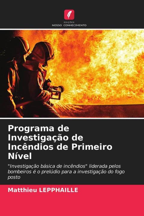 Produktbild Programa de Investigação de Incêndios de Primeiro Nível (Matthieu Lepphaille, 2021)
