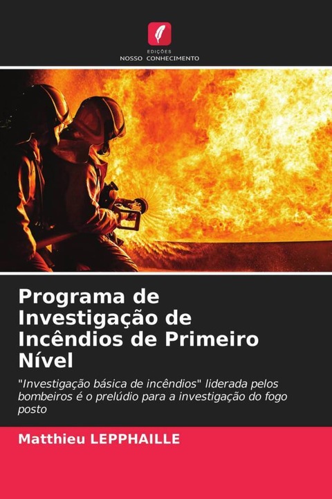 Immagine prodotto Programa de Investigação de Incêndios de Primeiro Nível (Matthieu Lepphaille, 2021)