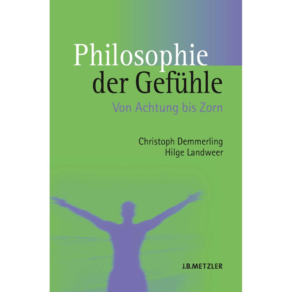 Philosophie der Gefühle, Fachbücher von Hilge Landweer, Christoph Demmerling