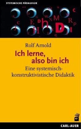 Produktbild Ich lerne, also bin ich (Deutsch, Rolf Arnold, 2018)