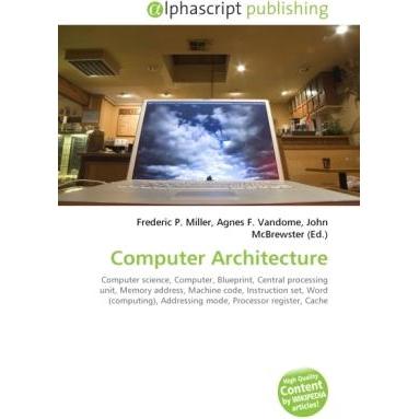 Thumbnail - Computer Architecture, Fachbücher von Agnes F. Vandome, Frederic P. Miller, John McBrewster