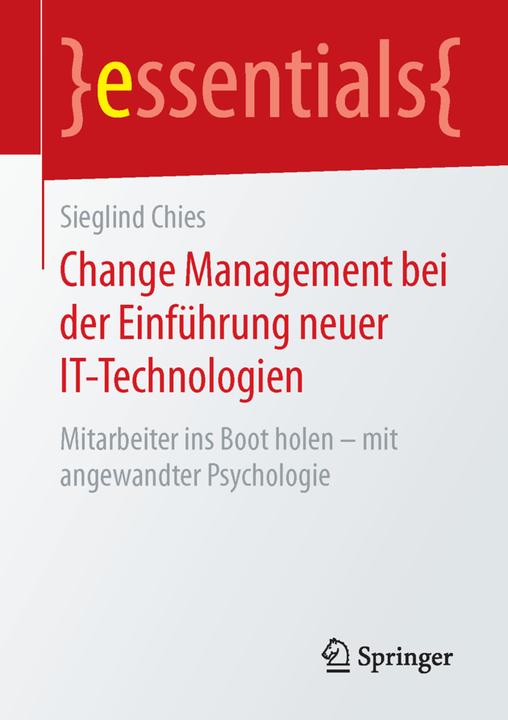 Produktbild Change Management bei der Einführung neuer IT-Technologien (Deutsch, Sieglind Chies, 2015)