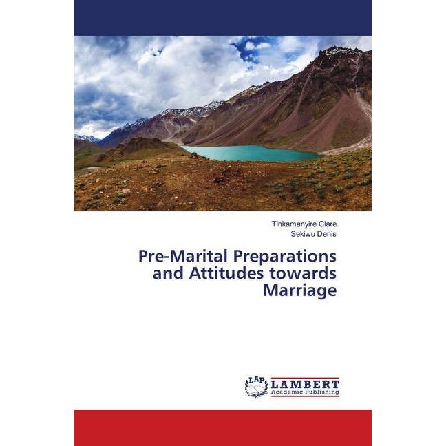 Pre-Marital Preparations and Attitudes towards Marriage, Ratgeber