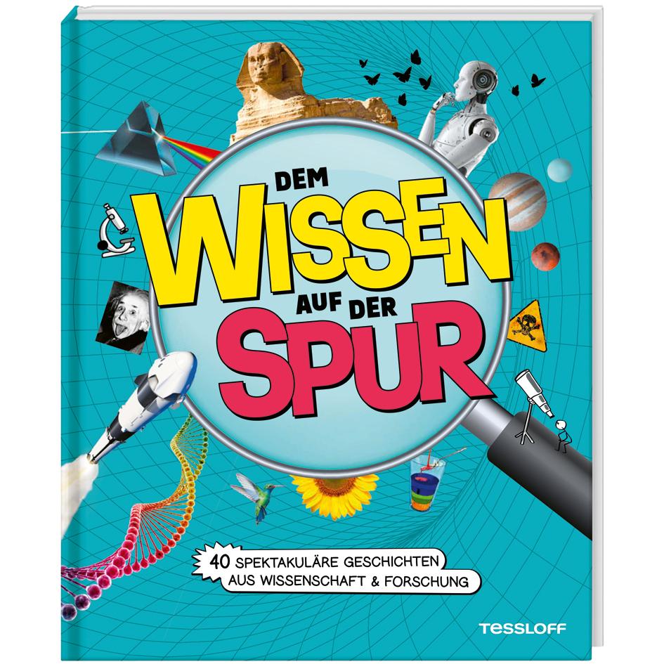 Von HÄ? zu WOW! 40 Reisen durch die Welt des Wissens, Kinderbücher von Nick Annies, Dr. Volker Kratzenberg-Annies