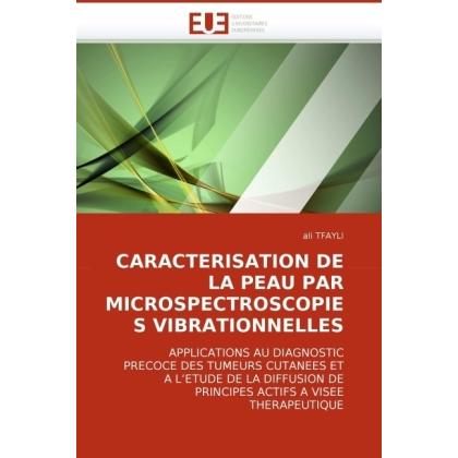 Caracterisation De La Peau Par Microspectroscopies Vibrationnelles, Fachbücher