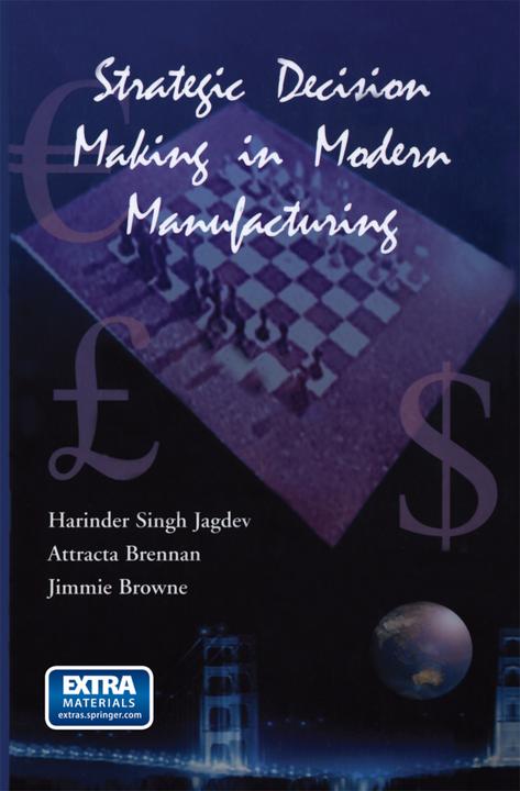 Produktbild Strategic Decision Making in Modern Manufacturing (Englisch, Attracta Brennan, Harinder Singh Jagdev, J. Browne, 2013)