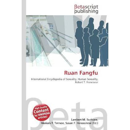 Ruan Fangfu, Fachbücher von Lambert M. Surhone, Miriam T. Timpledon, Susan F. Marseken