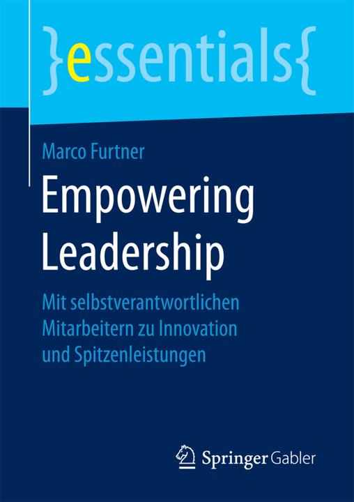 Produktbild Empowering Leadership (Deutsch, Marco Furtner, 2016)