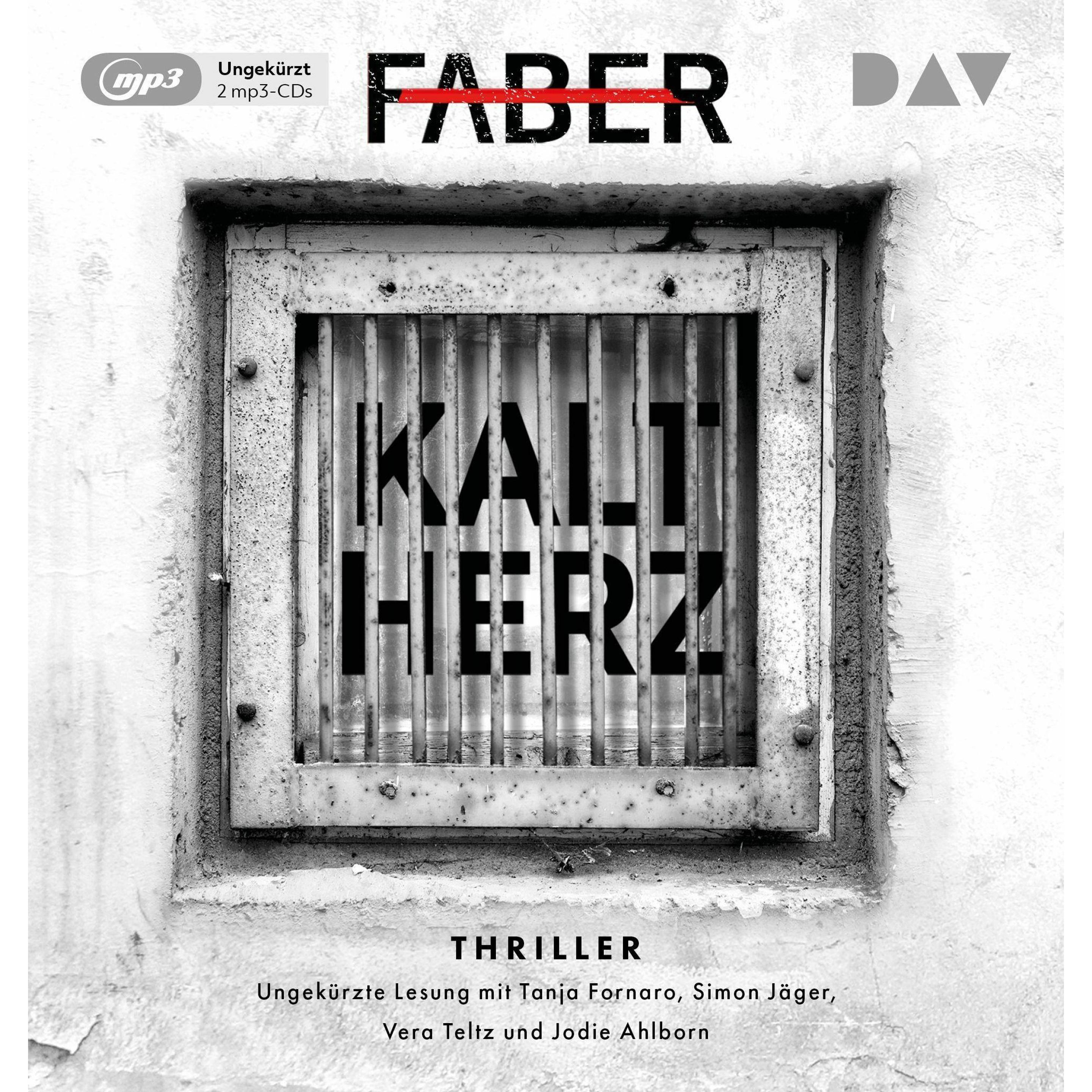 Kaltherz, Hörbücher von Henri Faber, Vera Teltz, Simon Jäger, Tanja Fornaro