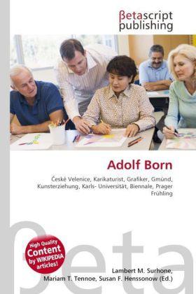 Produktbild Adolf Born (Deutsch, Lambert M. Surhone, Mariam T. Tennoe, Susan F. Henssonow, 2010)