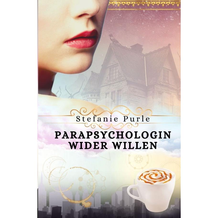 Scarlett Taylor / Parapsychologin wider Willen, Belletristik von Stefanie Purle