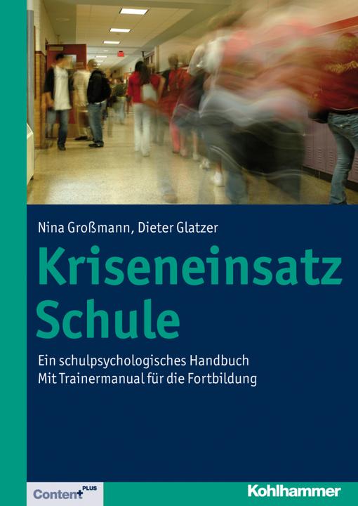 Produktbild Kriseneinsatz Schule (Deutsch, Dieter Glatzer, Nina Grossmann, 2011)