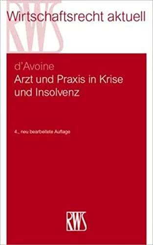 Arzt und Praxis in Krise und Insolvenz (German, Marc d'Avoine, Philippe V d'Avoine, 2023)