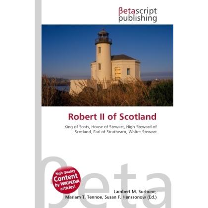 Robert II of Scotland, Fachbücher von Susan F. Marseken, Miriam T. Timpledon, Lambert M. Surhone