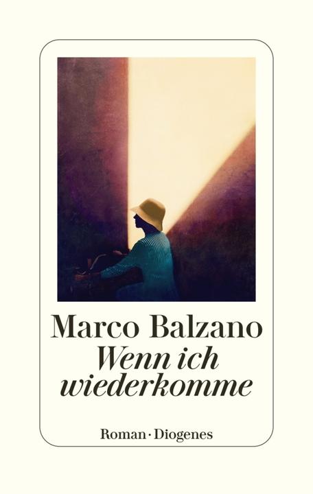 Actual product image Wenn ich wiederkomme (German, Marco Balzano, 2021)
