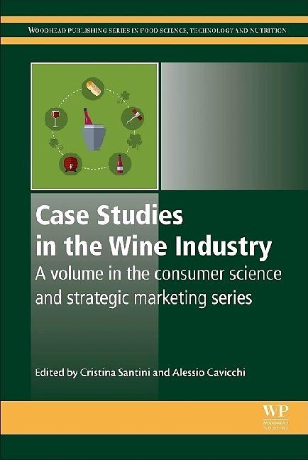 Produktbild Case Studies in the Wine Industry (Englisch, Alessio Cavicchi, Cristina Santini, 2018)