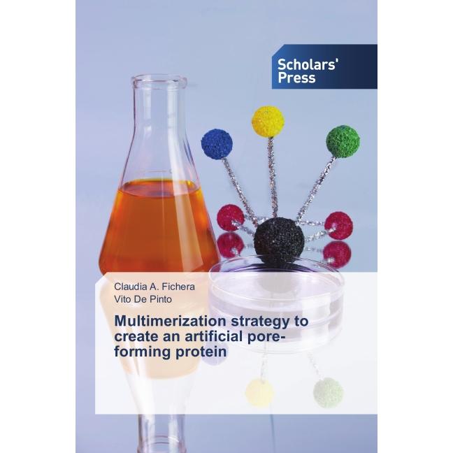 Multimerization strategy to create an artificial pore-forming protein, Fachbücher