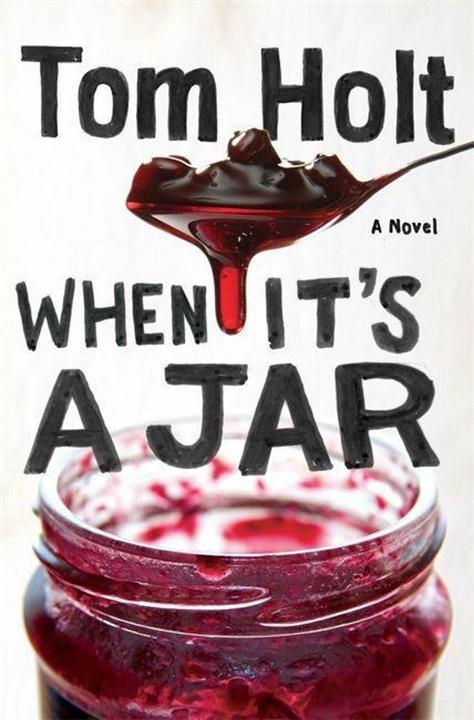 Produktbild When It's A Jar (Englisch, Tom Holt, 2013)