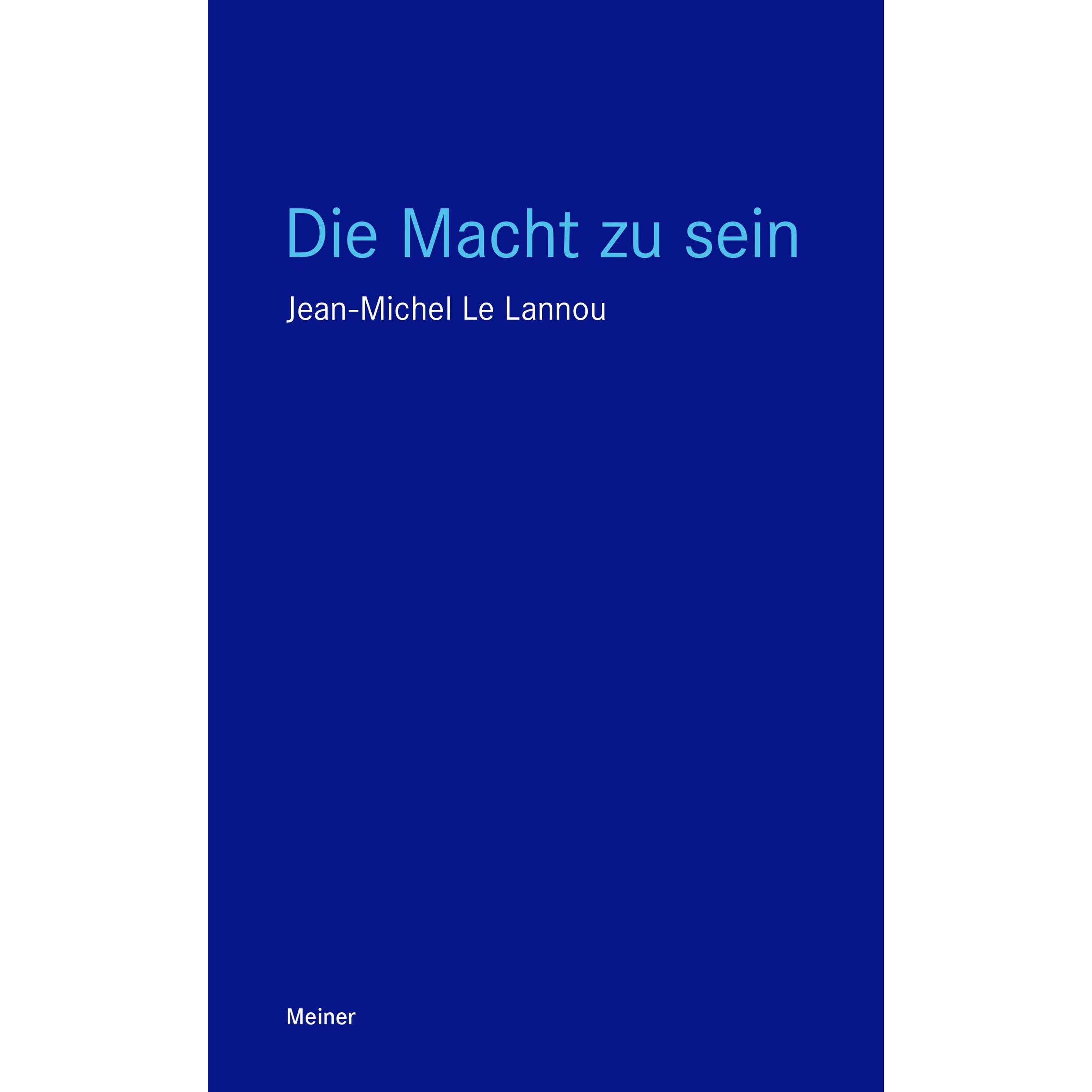 Die Macht zu sein, Sachbücher von Jean-Michel Le Lannou