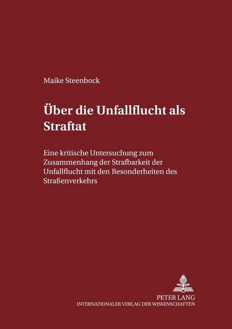 Produktbild Über die Unfallflucht als Straftat (Deutsch, Maike Steenbock, 2003)