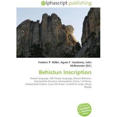 Behistun Inscription, Fachbücher von Agnes F. Vandome, Frederic P. Miller, John McBrewster