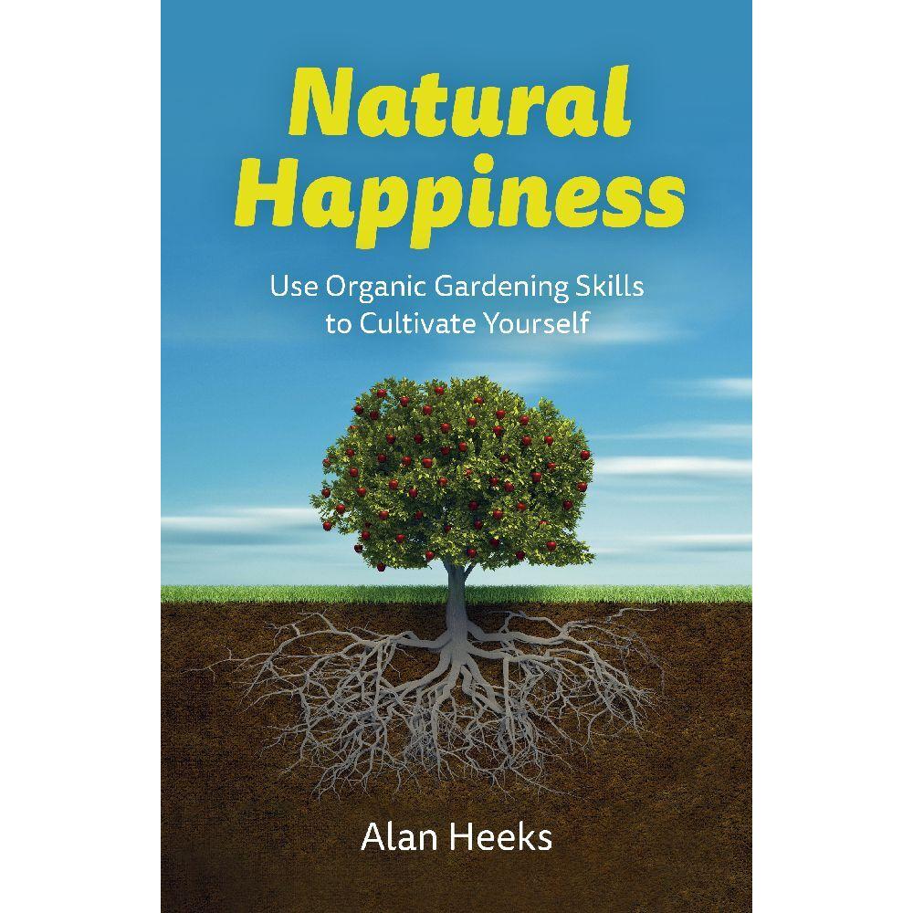 Heeks:Natural Happiness, Ratgeber von Alan Heeks