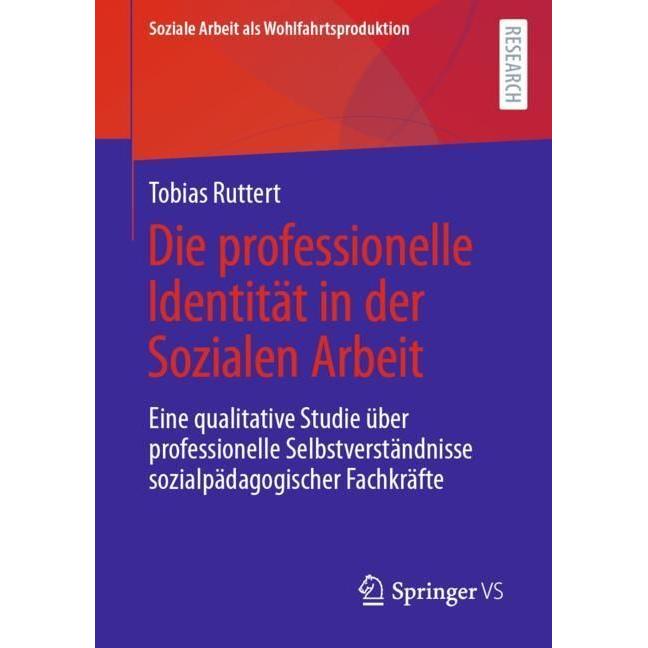 Die professionelle Identität in der Sozialen Arbeit, Fachbücher von Tobias Ruttert
