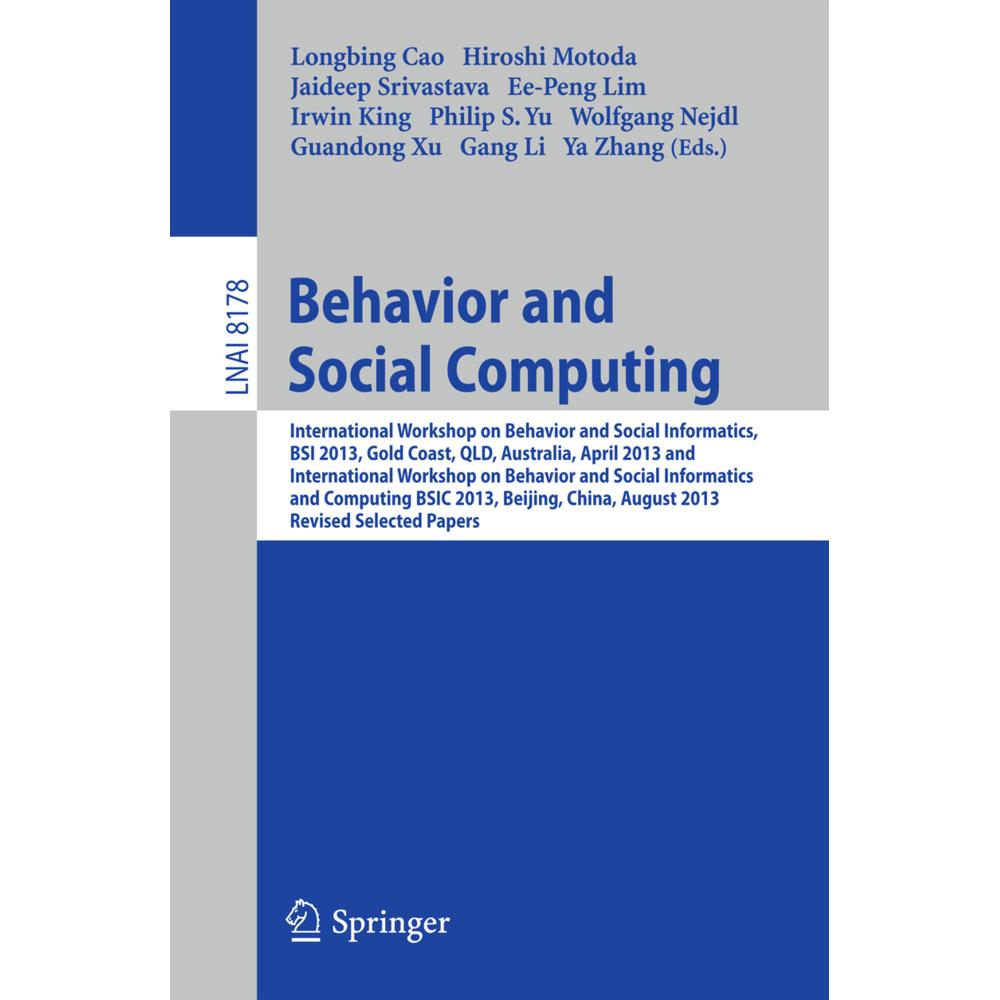 Behavior and Social Computing, Fachbücher von Irwin King, Jaideep Srivastava, Guandong Xu, Wolfgang Nejdl, Philip S. Yu,...