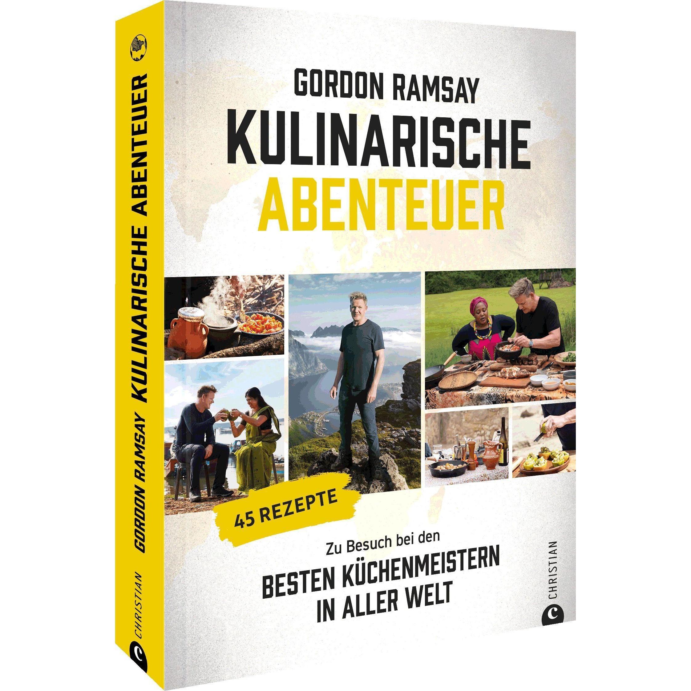 Gordon Ramsay: Kulinarische Abenteuer, Ratgeber von Gordon Ramsay, Regina M. Schneider