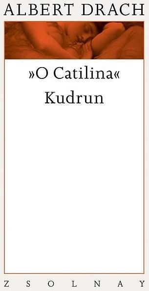 Actual product image O Catilina / Kudruns Tagebuch (German, Albert Drach, 2018)