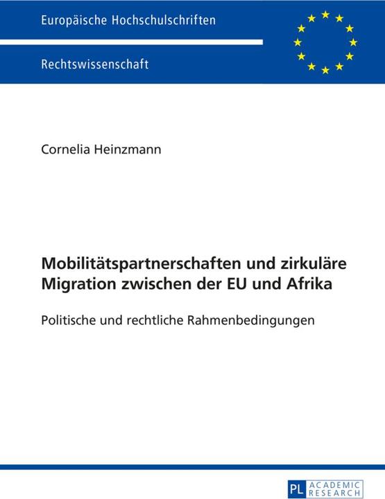 Produktbild Mobilitätspartnerschaften und zirkuläre Migration zwischen der EU und Afrika (Deutsch, Cornelia Heinzmann, 2015)