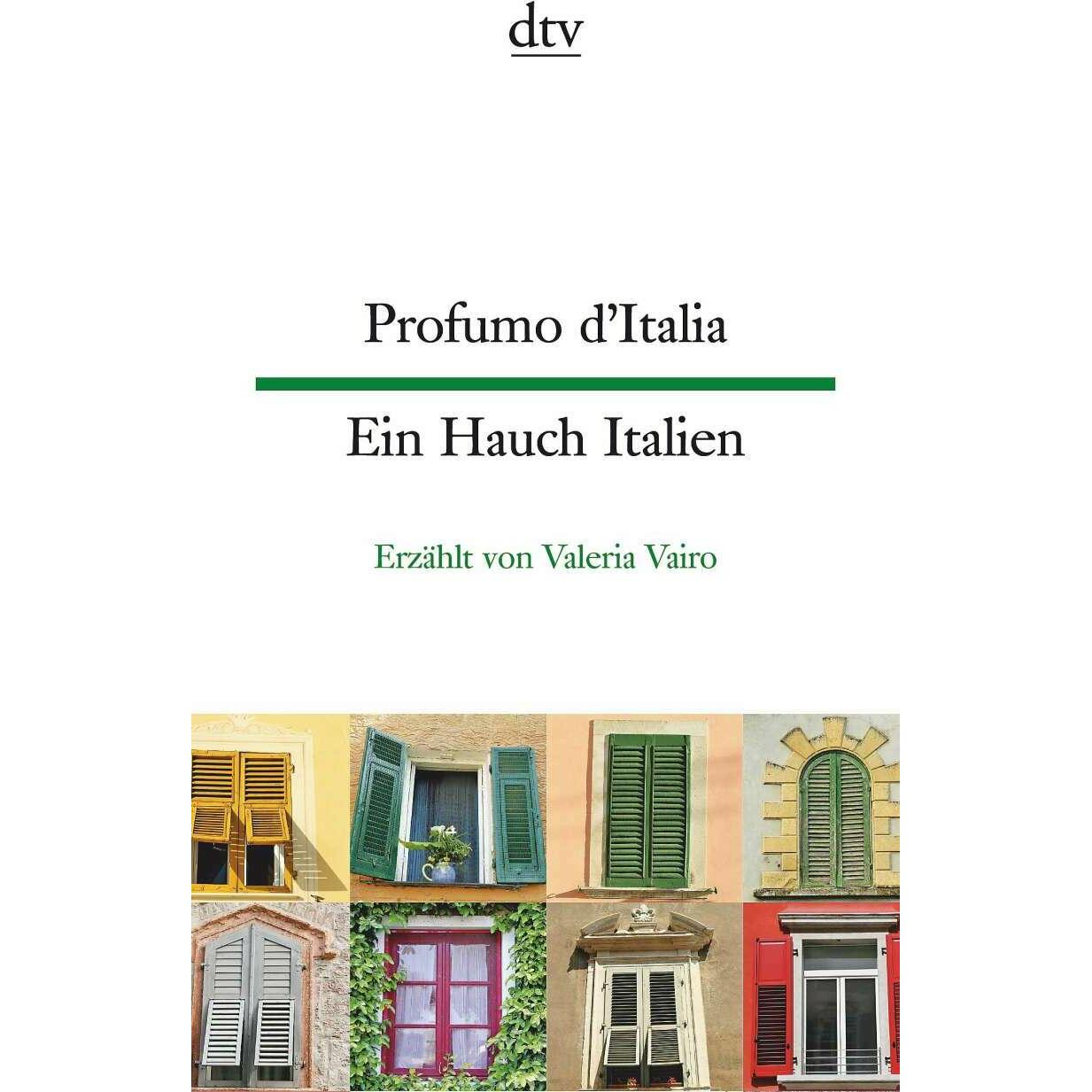 Profumo d'Italia Ein Hauch Italien, Belletristik von Valeria Vairo, Ina-Maria Martens