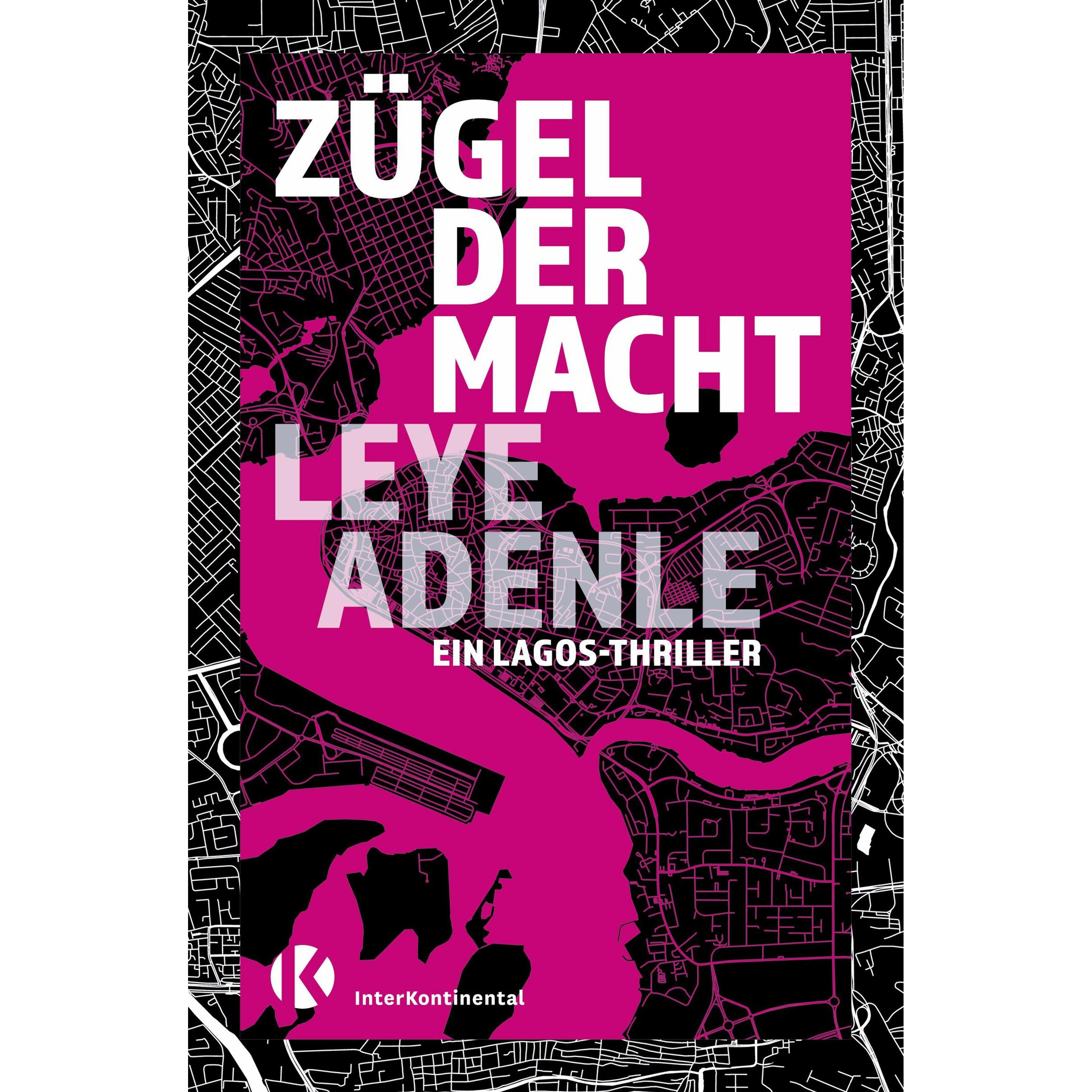 Zügel der Macht, Belletristik von Leye Adenle