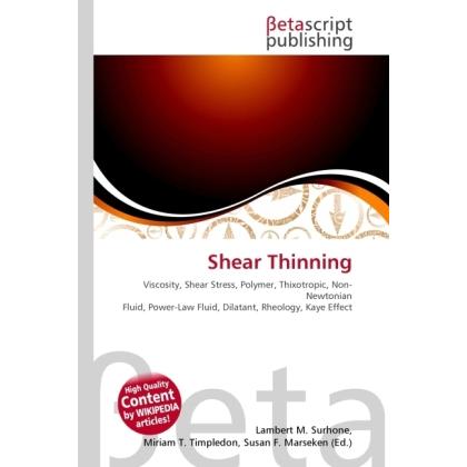 Shear Thinning, Fachbücher von Lambert M. Surhone, Miriam T. Timpledon, Susan F. Marseken
