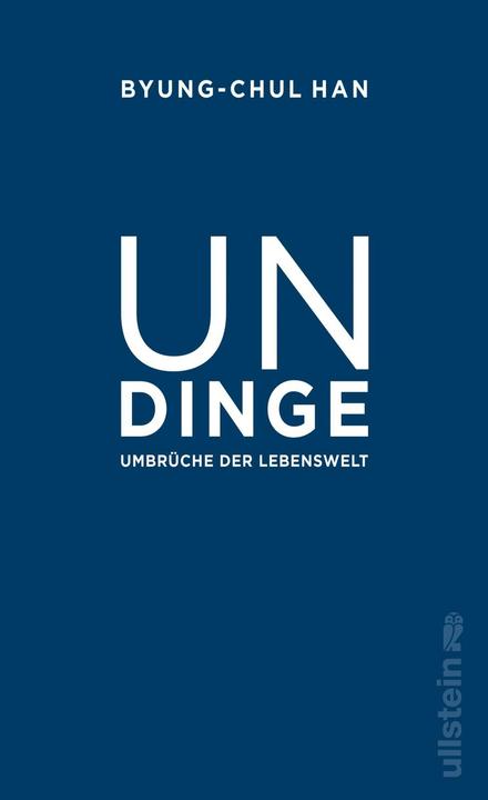 Undinge (Deutsch, Byung-Chul Han, 2021)