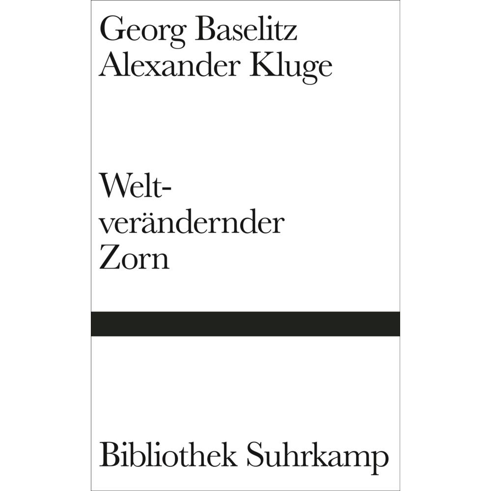 Weltverändernder Zorn, Belletristik von Alexander Kluge, Georg Baselitz