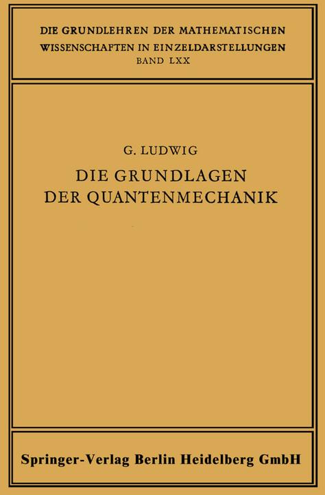 Produktbild Die Grundlagen der Quantenmechanik (Deutsch, Günther Ludwig, 2014)